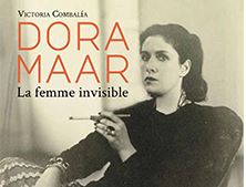 Dora Maar, la femme invisible de Victoria Combalía al Museu Picasso