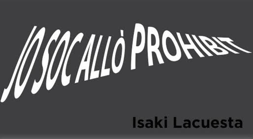 Isaki Lacuesta presenta ‘Jo soc allò prohibit’