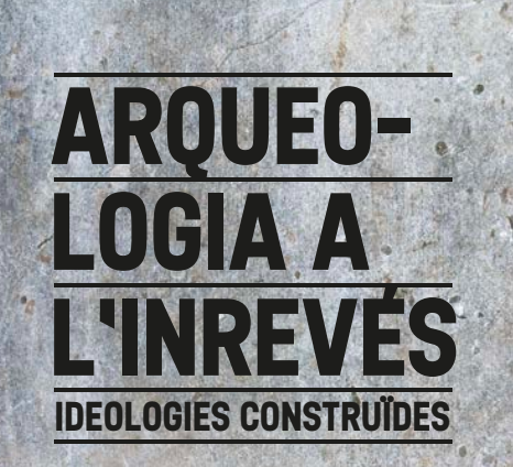 El Born CCM acull el curs ‘Arqueologia a l’inrevés. Ideologies construïdes’