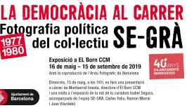 Fotografia política del col·lectiu SE-GRÀ a El Born CCM