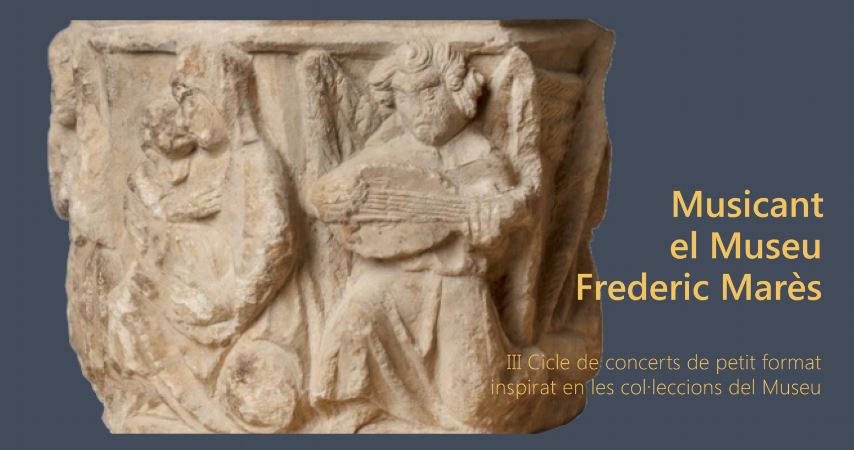Cinquè concert del III Cicle Musicant al Frederic Marès