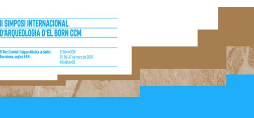 Simposi d\'arqueologia d\'El Born CCM: El Rec Comptal, l\'aigua dibuixa la ciutat de Barcelona