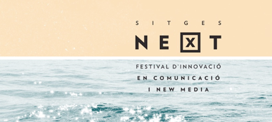 Sitges Next, el festival de les últimes tendències en comunicació