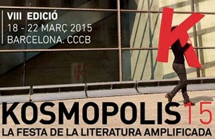 Del 18 a 22 de març, Kosmopolis al Centre de Cultura Contemporània de Barcelona (CCCB)
