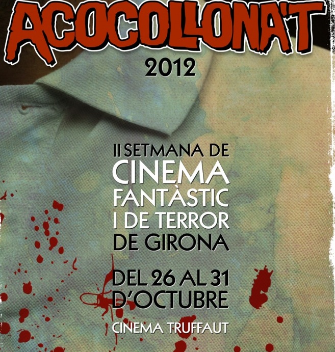 Arrenca l\'Acocollona\'t 2012. II Setmana de Cinema Fantàstic i de Terror de Girona 