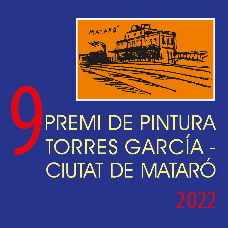 9è Premi Biennal de Pintura Torres García – Ciutat de Mataró 2022