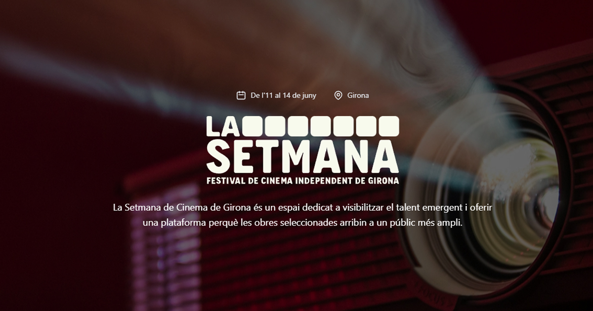 Segunda edición del Festival de Cine Independiente de Girona La Semana