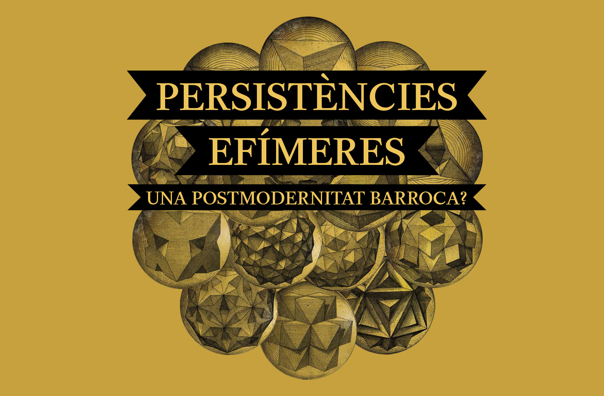 Persistências Efémeras. Uma Pós-modernidade Barroca?